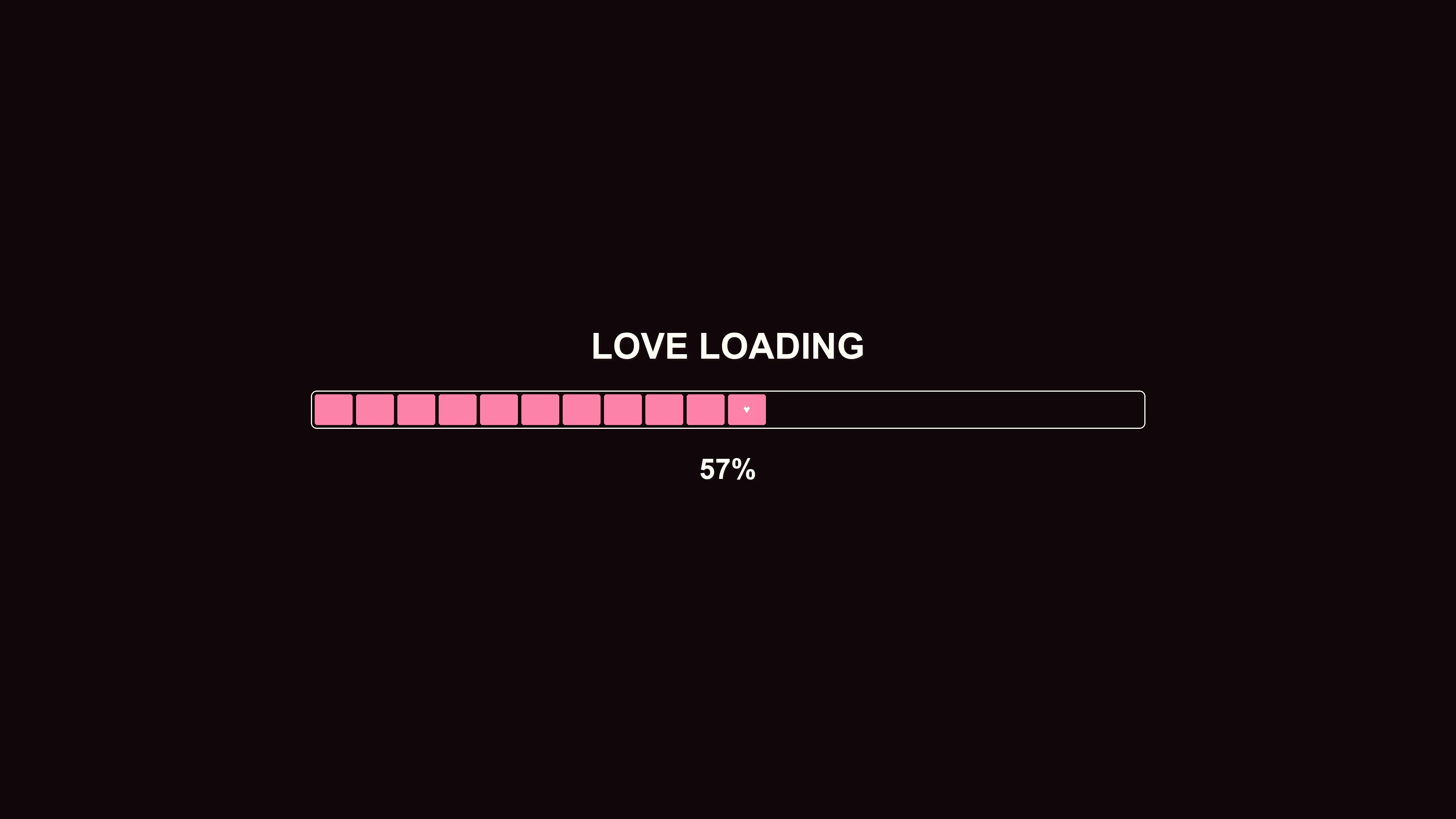 Progress bar animation showing loading message related to love completion at full status